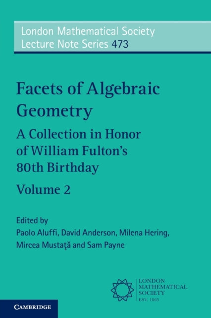 Book cover of: Facets of Algebraic Geometry: Volume 2. By: Paolo Aluffi