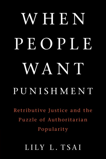 Book cover of: When People Want Punishment. By: Lily L. Tsai