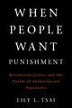 Book cover of: When People Want Punishment. By: Lily L. Tsai