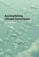 Book cover of: Accomplishing Climate Governance. By: Harriet Bulkeley