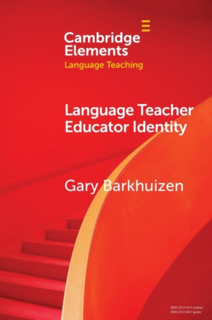 Book cover of: Language Teacher Educator Identity. By: Gary Barkhuizen