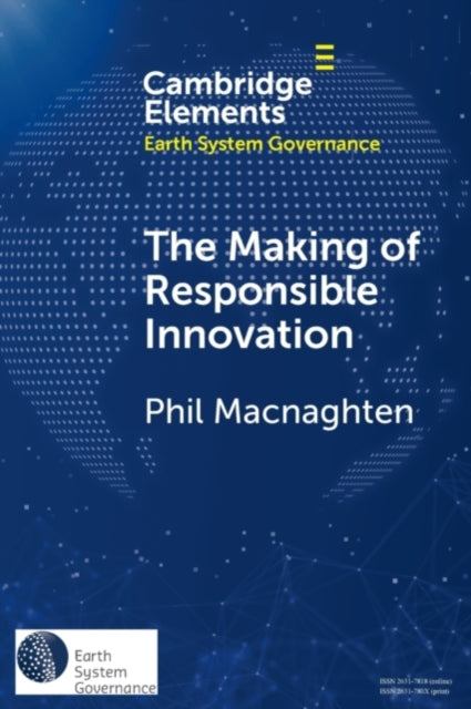 Book cover of: Making of Responsible Innovation. By: Phil Macnaghten