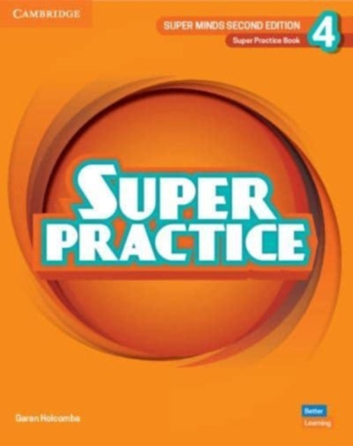 Book cover of: Super Minds Level 4 Super Practice Book British English. By: Garan Holcombe