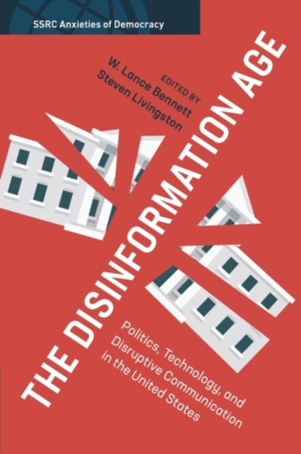 Book cover of: Disinformation Age. By: W. Lance Bennett