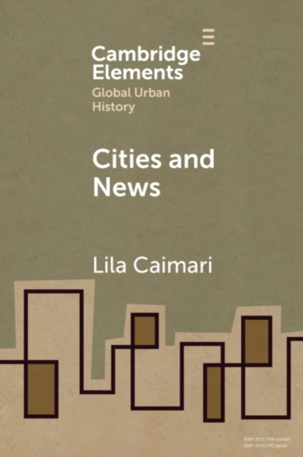 Book cover of: Cities and News. By: Lila Caimari