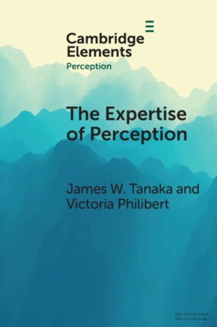 Book cover of: Expertise of Perception. By: James W. Tanaka