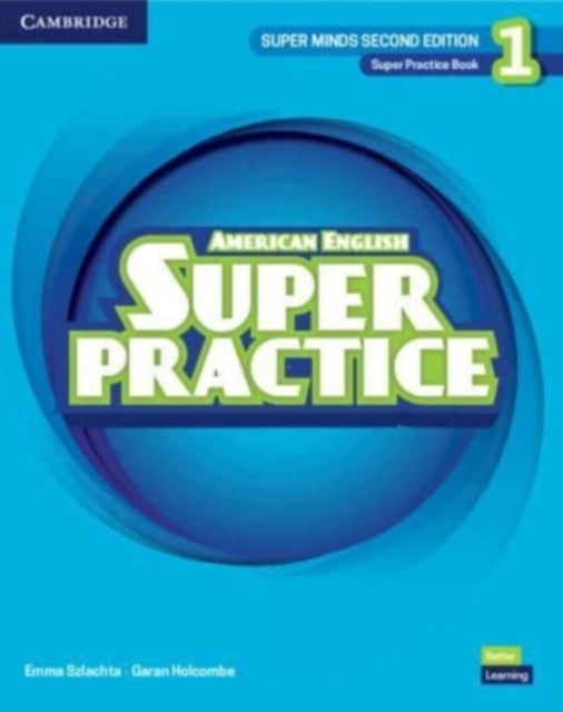 Book cover of: Super Minds Level 1 Super Practice Book American English. By: Emma Szlachta