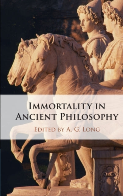 Book cover of: Immortality in Ancient Philosophy. By: A. G. Long