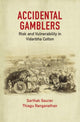Book cover of: Accidental Gamblers. By: Sarthak Gaurav