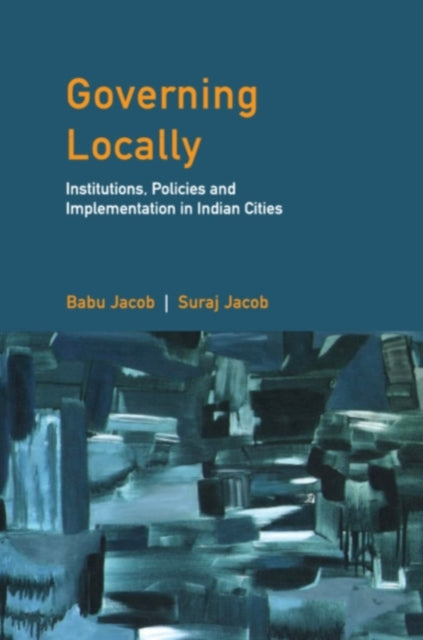 Book cover of: Governing Locally. By: Suraj Jacob