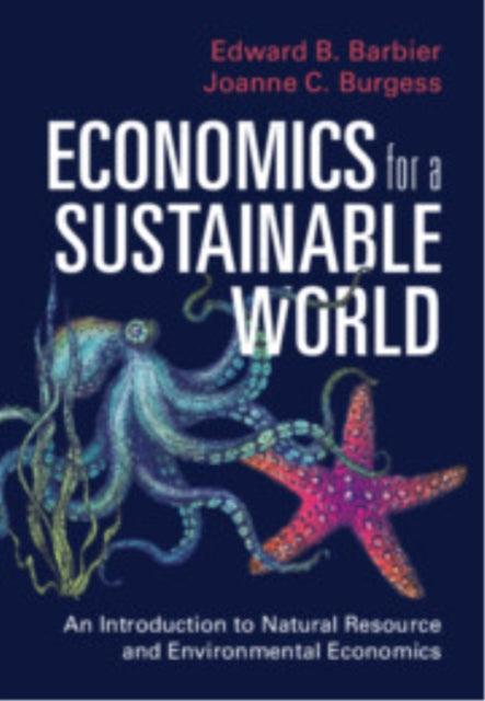 Book cover of: Economics for a Sustainable World. By: Edward B. Barbier