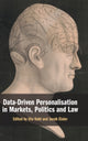 Book cover of: Data-Driven Personalisation in Markets, Politics and Law. By: Uta Kohl