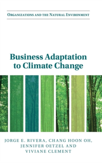 Book cover of: Business Adaptation to Climate Change. By: Jorge E. Rivera