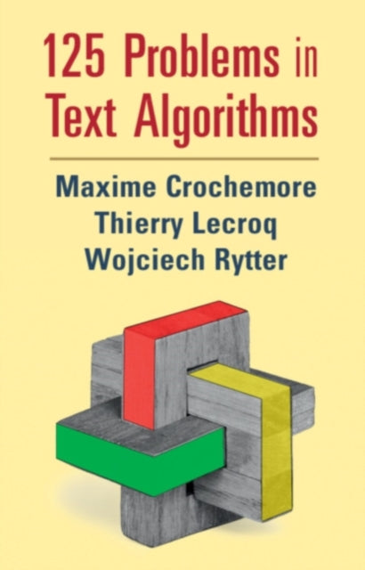 Book cover of: 125 Problems in Text Algorithms. By: Maxime Crochemore