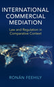 Book cover of: International Commercial Mediation. By: Ronán Feehily