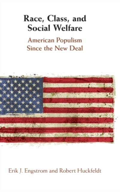 Book cover of: Race, Class, and Social Welfare. By: Erik J. Engstrom