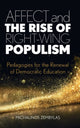 Book cover of: Affect and the Rise of Right-Wing Populism. By: Michalinos Zembylas