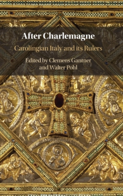 Book cover of: After Charlemagne. By: Clemens Gantner
