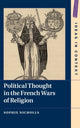 Book cover of: Political Thought in the French Wars of Religion. By: Sophie Nicholls