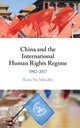 Book cover of: China and the International Human Rights Regime. By: Rana Siu Inboden
