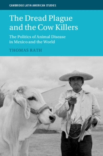 Book cover of: Dread Plague and the Cow Killers. By: Thomas Rath