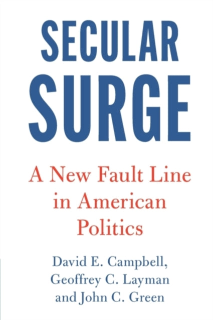 Book cover of: Secular Surge. By: David E. Campbell
