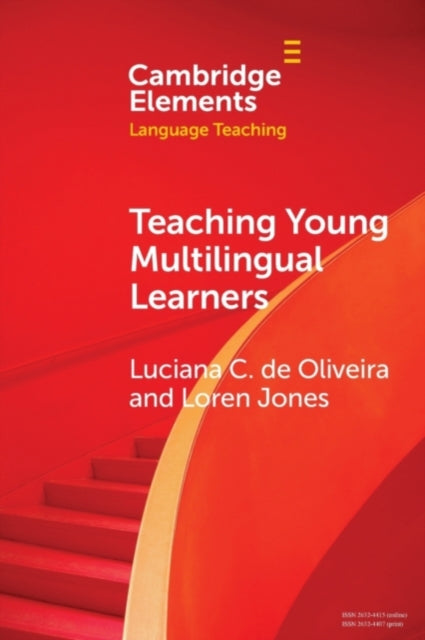Book cover of: Teaching Young Multilingual Learners. By: Luciana C. de Oliveira