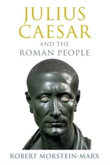 Book cover of: Julius Caesar and the Roman People