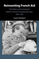 Book cover of: Reinventing French Aid. By: Laure Humbert