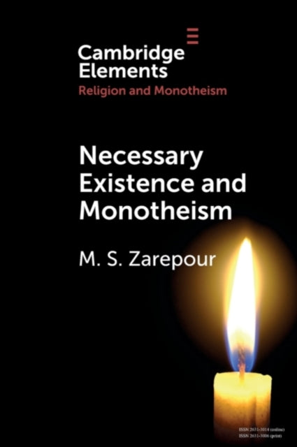 Book cover of: Necessary Existence and Monotheism. By: Mohammad Saleh Zarepour