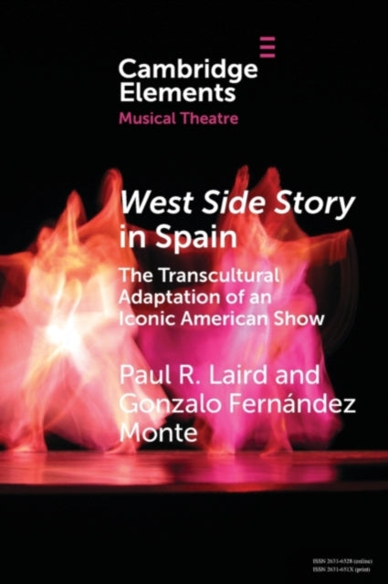 Book cover of: West Side Story in Spain. By: Paul R. Laird