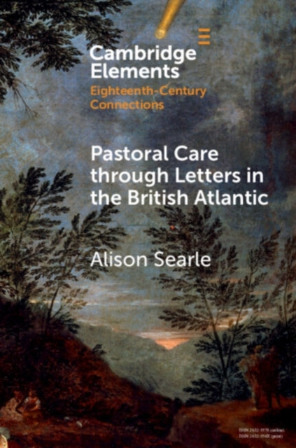 Book cover of: Pastoral Care through Letters in the British Atlantic. By: Alison Searle