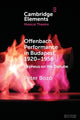 Book cover of: Offenbach Performance in Budapest, 1920–1956. By: Péter Bozó
