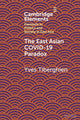 Book cover of: East Asian Covid-19 Paradox. By: Yves Tiberghien