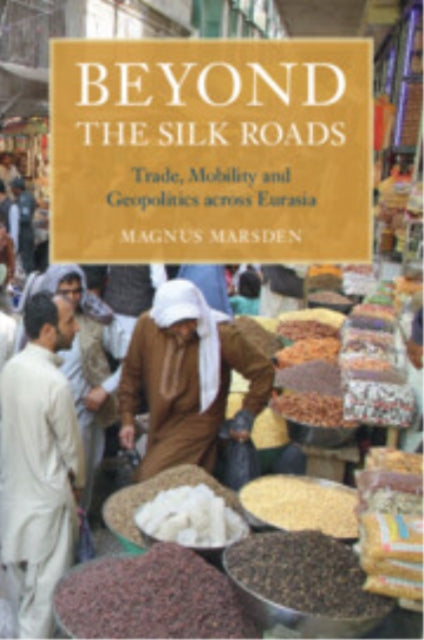 Book cover of: Beyond the Silk Roads