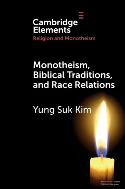 Book cover of: Monotheism, Biblical Traditions, and Race Relations. By: Yung Suk Kim