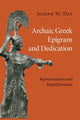 Book cover of: Archaic Greek Epigram and Dedication. By: Joseph W. Day
