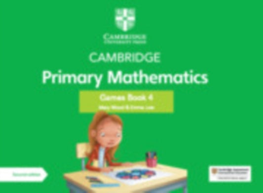 Book cover of: Cambridge Primary Mathematics Games Book 4 with Digital Access. By: Mary Wood