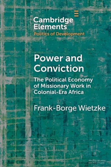 Book cover of: Power and Conviction. By: Frank-Borge Wietzke