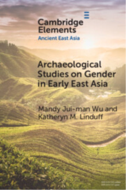 Book cover of: Archaeological Studies on Gender in Early East Asia. By: Mandy Jui-man Wu