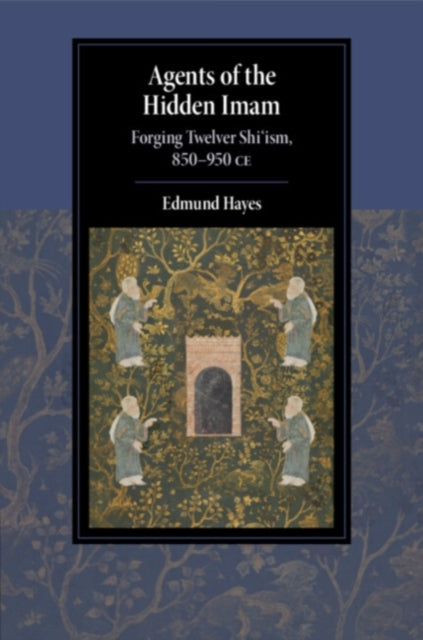 Book cover of: Agents of the Hidden Imam. By: Edmund Hayes