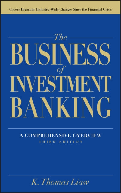 Book cover of: Business of Investment Banking. By: K. Thomas Liaw