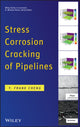Book cover of: Stress Corrosion Cracking of Pipelines. By: Y. Frank Cheng