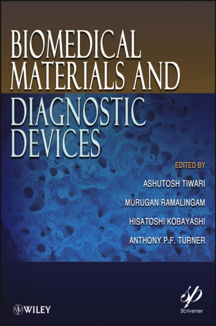 Book cover of: Biomedical Materials and Diagnostic Devices. By: Ashutosh Tiwari