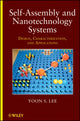 Book cover of: Self-Assembly and Nanotechnology Systems. By: Yoon S. Lee