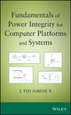 Book cover of: Fundamentals of Power Integrity for Computer Platforms and Systems. By: Joseph T. DiBene II