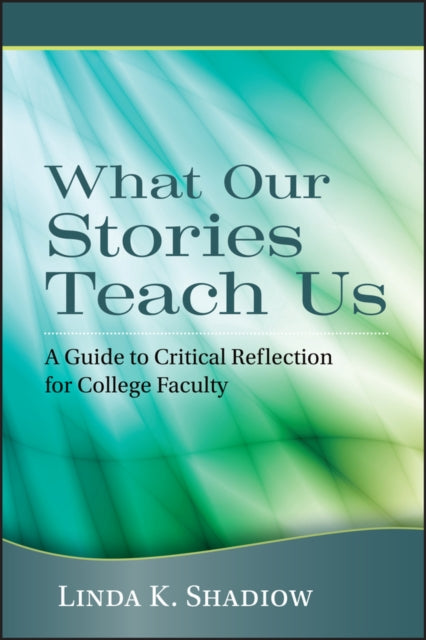 Book cover of: What Our Stories Teach Us