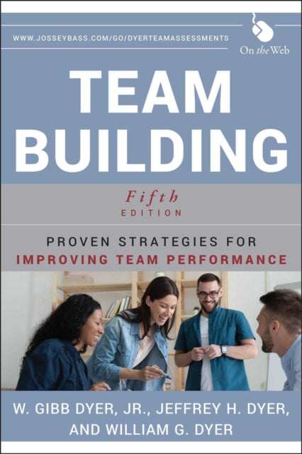 Book cover of: Team Building. By: Dyer, W. Gibb Jr