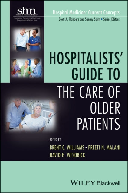 Book cover of: Hospitalists' Guide to the Care of Older Patients. By: Brent C. Williams