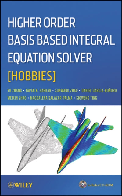 Book cover of: Higher Order Basis Based Integral Equation Solver (HOBBIES). By: Yu Zhang